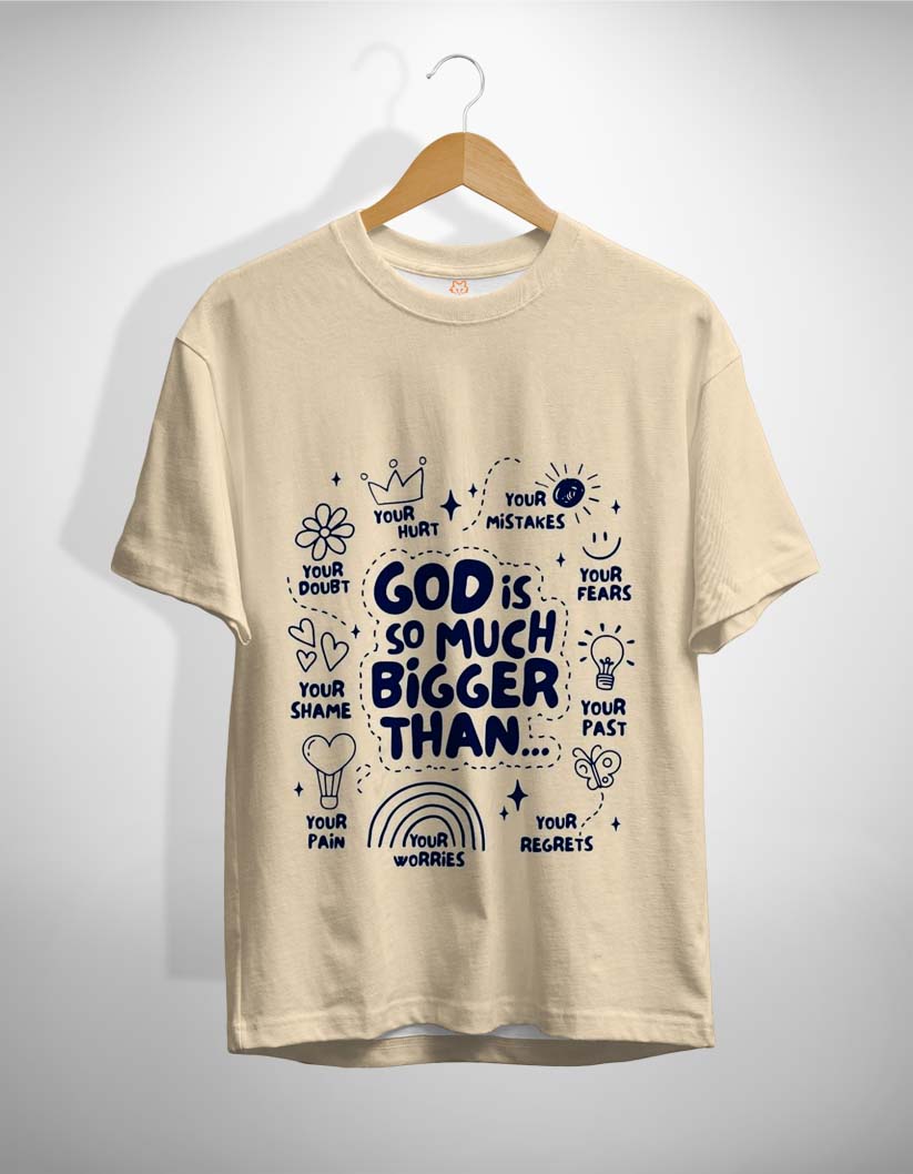 God is Bigger Printed T-Shirt
